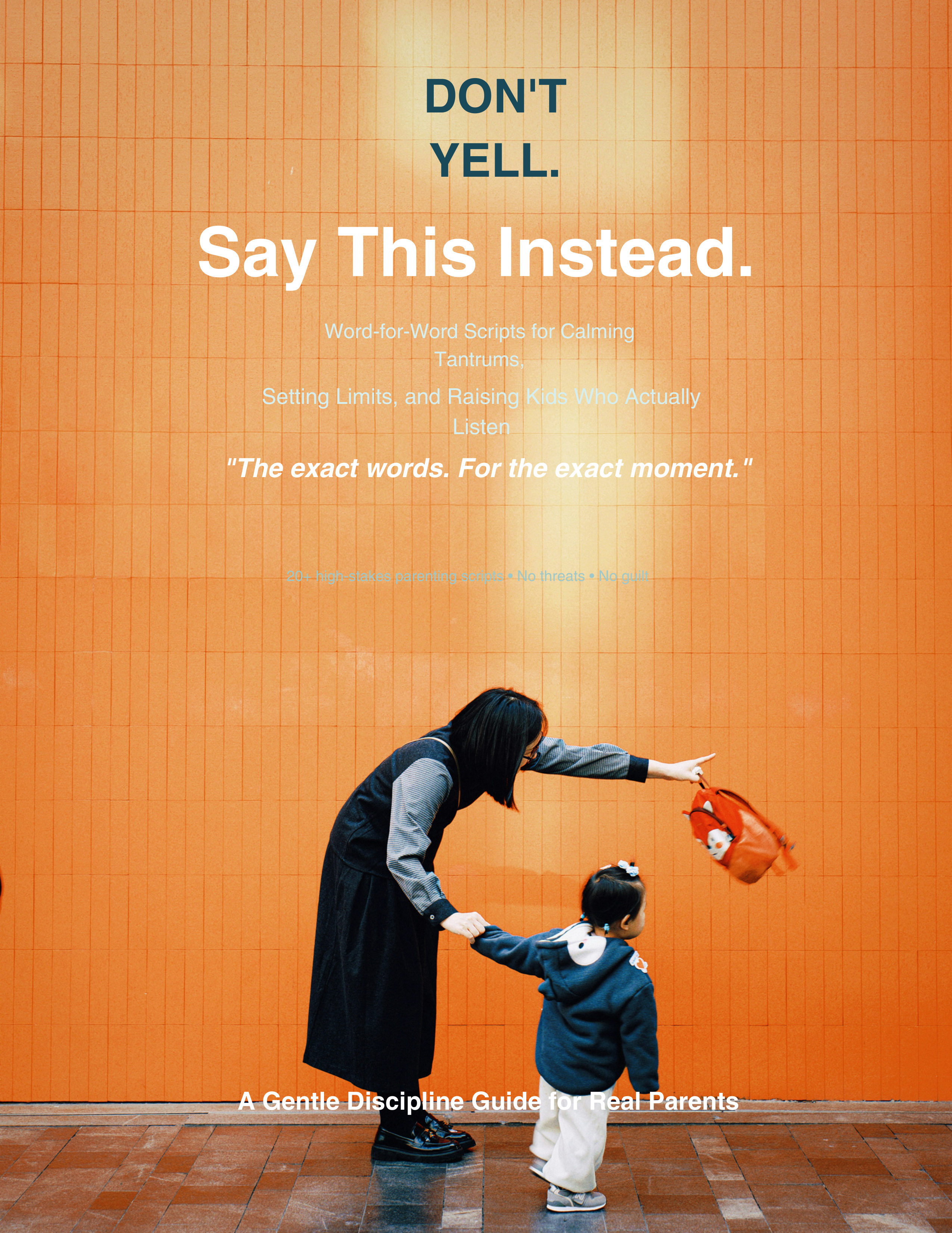 Don't Yell. Say This Instead.